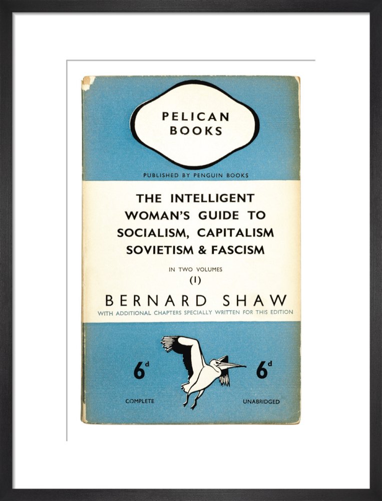 The Intelligent Woman's Guide to Socialism, Capitalism, Sovietism & Fascism