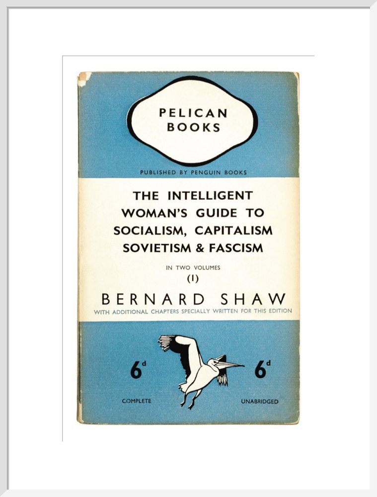 The Intelligent Woman's Guide to Socialism, Capitalism, Sovietism & Fascism
