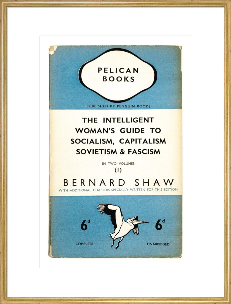 The Intelligent Woman's Guide to Socialism, Capitalism, Sovietism & Fascism
