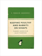 Keeping Poultry and Rabbits on Scraps