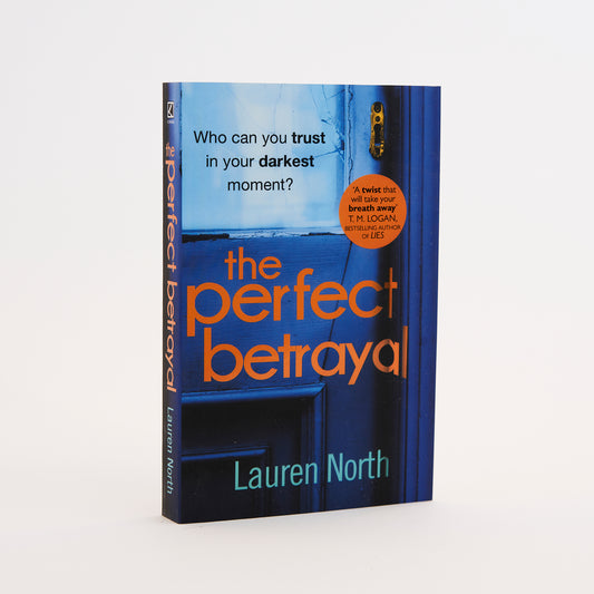 The Perfect Betrayal by Lauren North