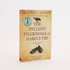 The Unlikely Pilgrimage Of Harold Fry by Rachel Joyce
